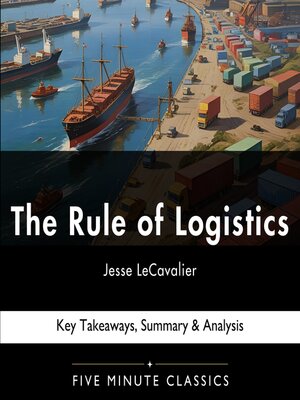 cover image of The Rule of Logistics by Jesse LeCavalier